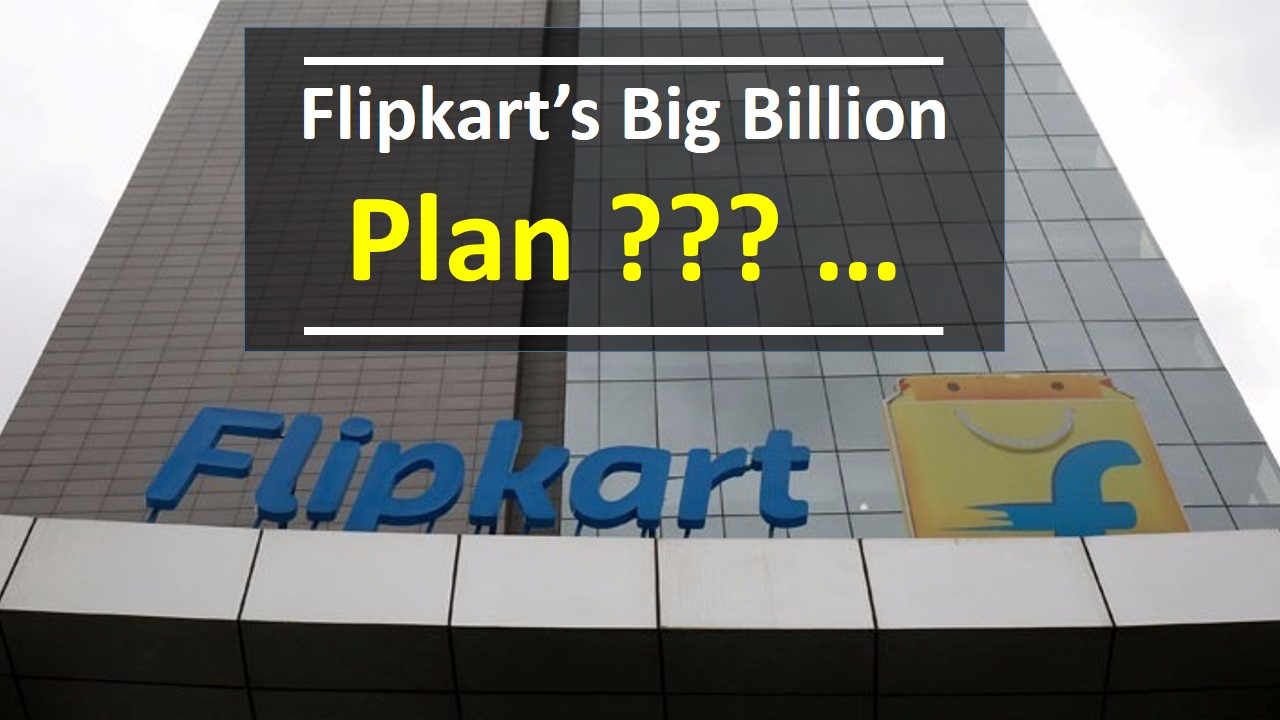 Flipkart’s Big Billion plan is sales via payment offers