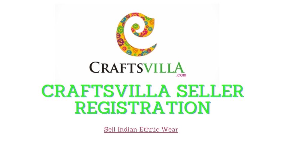 How to Sell on Craftsvilla | Craftsvilla Seller Registration