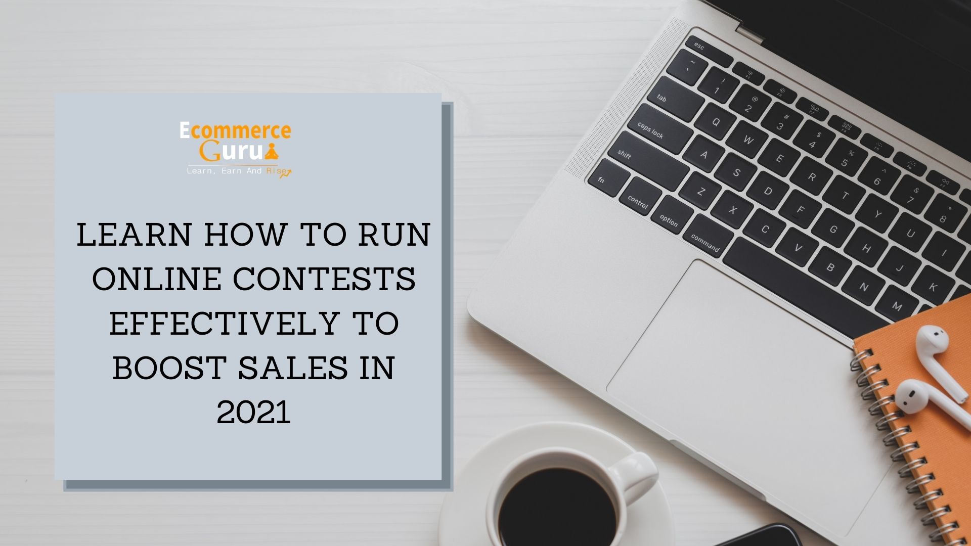 How to run online contests effectively to boost sales in 2021