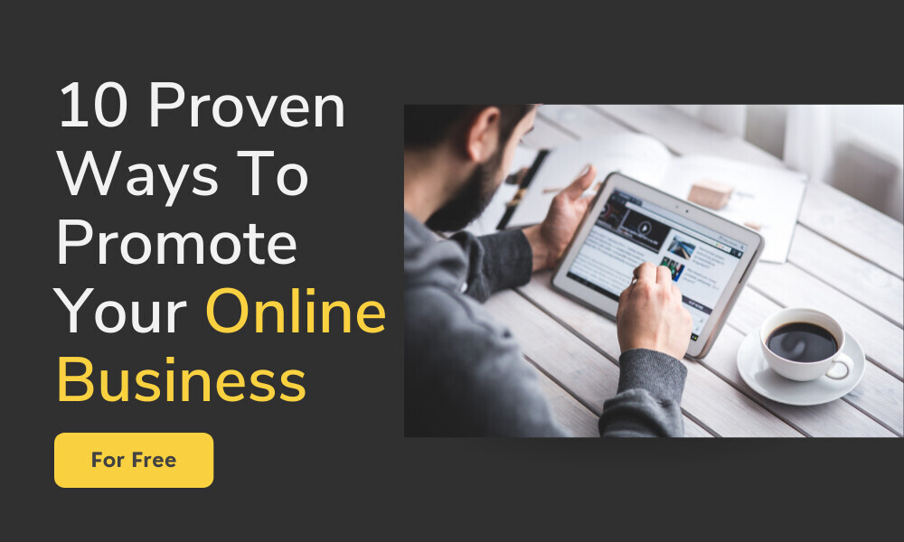 10-proven-ways-to-promote-your-business-online-for-free-2021