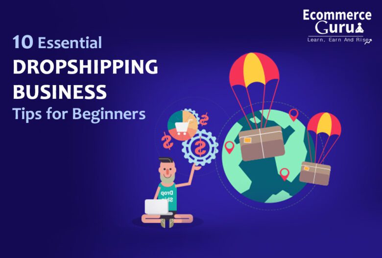 10 Essential Dropshipping Business Tips for Beginners (2021 ...