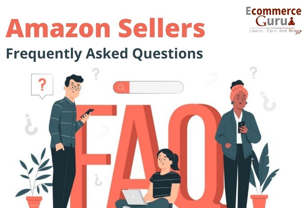 amazon-sellers-frequently-asked-questions-ecommerce-guru