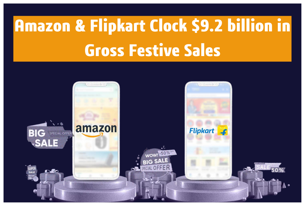 Amazon & Flipkart Clock $9.2 billion in Gross Festive Sales