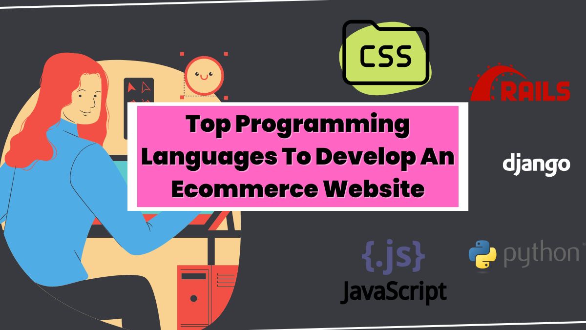 Top Programming Languages To Develop An Ecommerce Website
