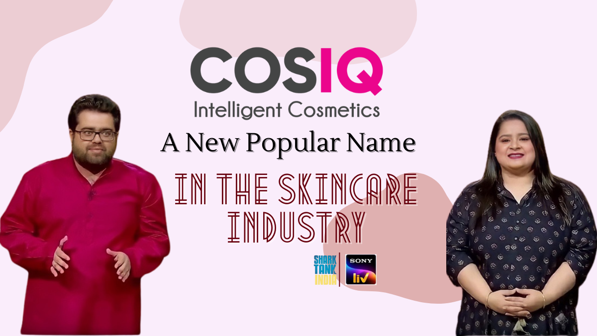 CosIQ - A New Popular Name In The Skin Care Industry