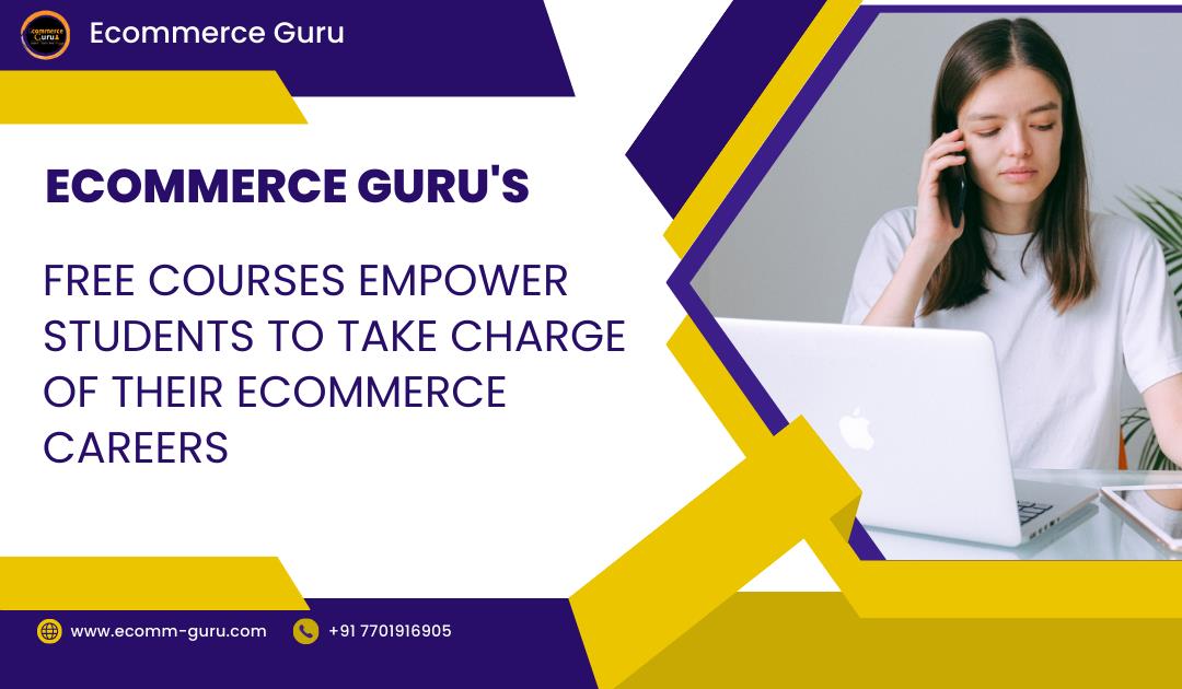 Advance Your Career with Ecommerce Guru: A Free Learning